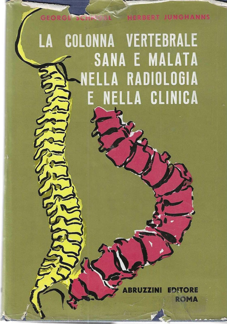 "La colonna vertebrale sana e malata nella radiologia e nella …