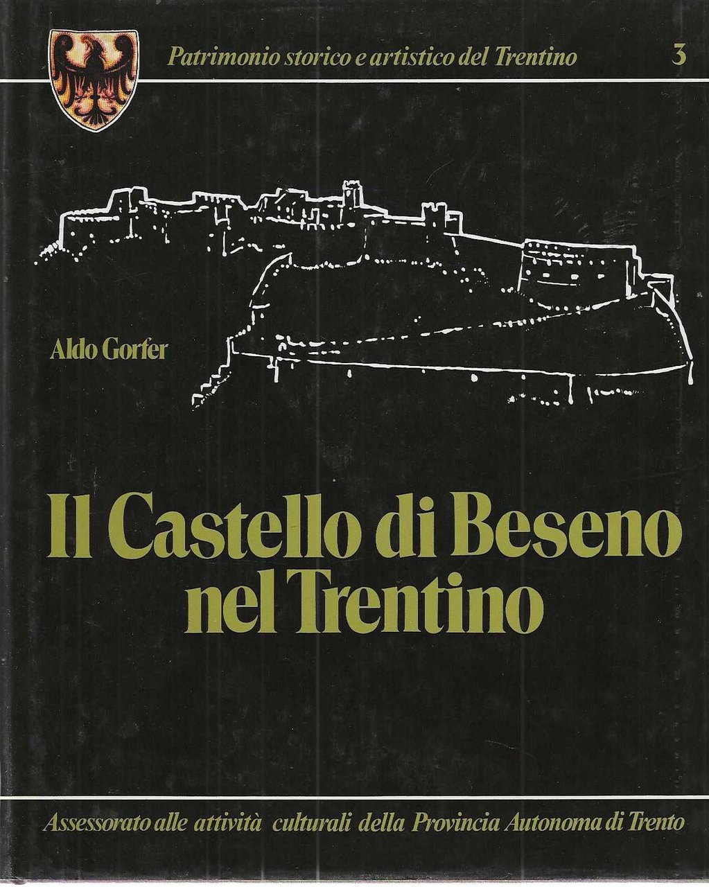 "Il castello di Beseno nel Trentino"