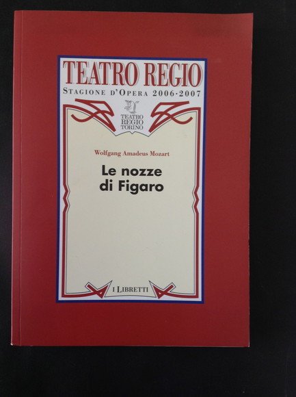 LE NOZZE DI FIGARO COMMEDIA PER MUSICA IN QUATTRO ATTI