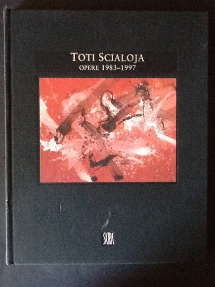 TOTI SCIALOJA. OPERE 1983-1997