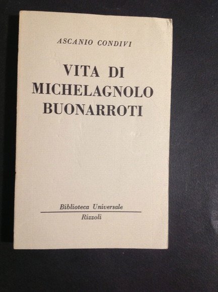 VITA DI MICHELAGNOLO BUONARROTI