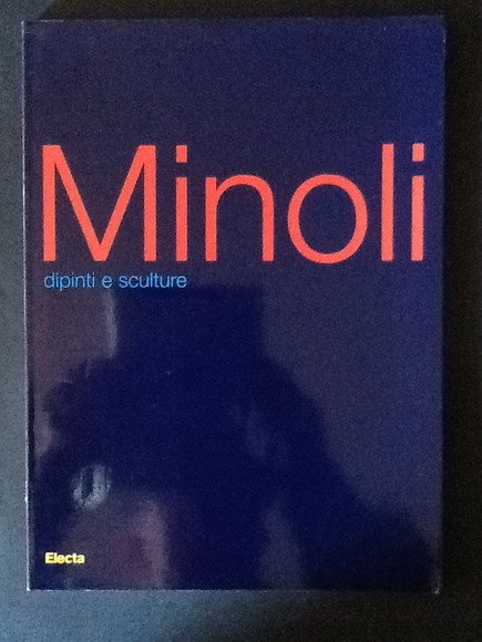 MINOLI. DIPINTI E SCULTURE