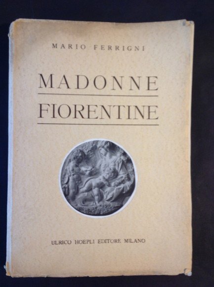 MADONNE FIORENTINE