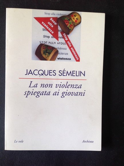 LA NON VIOLENZA SPIEGATA AI GIOVANI