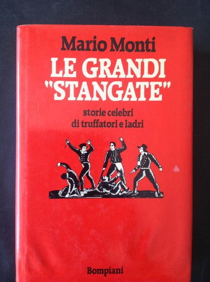 LE GRANDI "STANGATE" STORIE CELEBRI DI TRUFFATORI E LADRI | Immagine principale