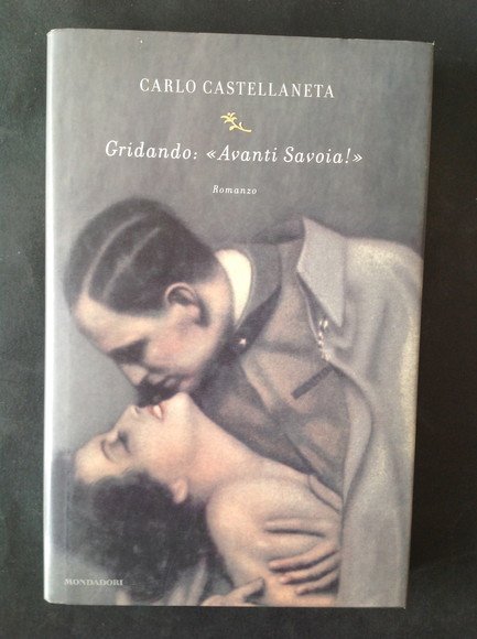 GRIDANDO: "AVANTI SAVOIA!"