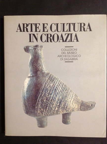 ARTE E CULTURA IN CROAZIA COLLEZIONI DEL MUSEO ARCHEOLOGICO DI …