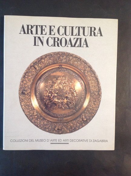 ARTE E CULTURA IN CROAZIA COLLEZIONI DEL MUSEO D'ARTE ED …