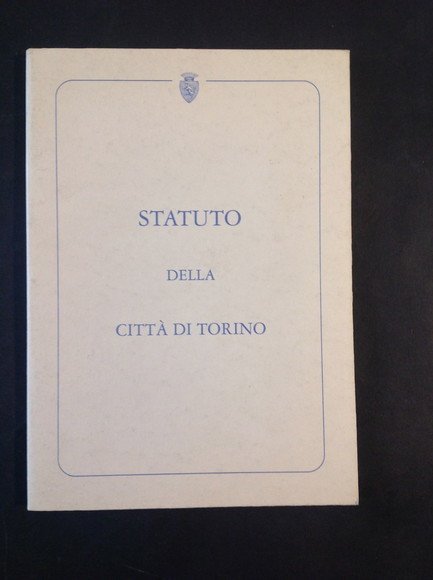 STATUTO DELLA CITTA' DI TORINO