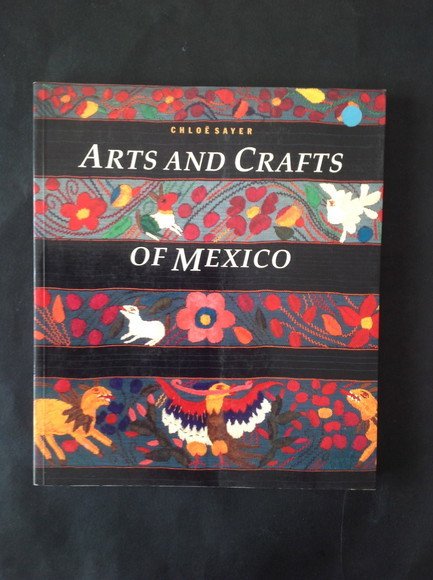 ARTS AND CRAFTS OF MEXICO
