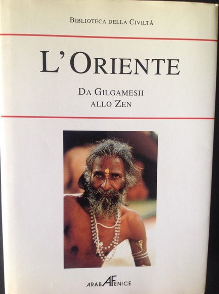 L'ORIENTE DA GILGAMESH ALLO ZEN