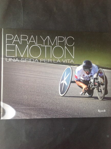 PARALYMPIC EMOTION UNA SFIDA PER LA VITA