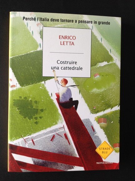 COSTRUIRE UNA CATTEDRALE PERCHE' L'ITALIA DEVE TORNARE A PENSARE IN … | Immagine principale