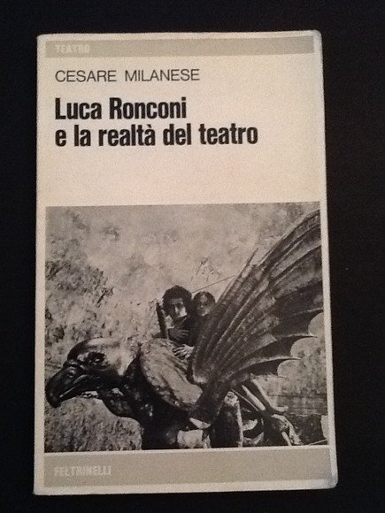 LUCA RONCONI E LA REALTA' DEL TEATRO