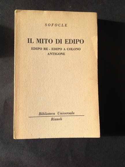 IL MITO DI EDIPO EDIPO RE - EDIPO A COLONO - ANTIGONE