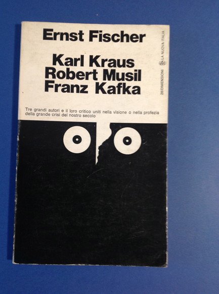 KARL KRAUS ROBERT MUSIL FRANZ KAFKA