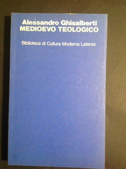 MEDIOEVO TEOLOGICO CATEGORIE DELLA TEOLOGIA RAZIONALE NEL MEDIOEVO
