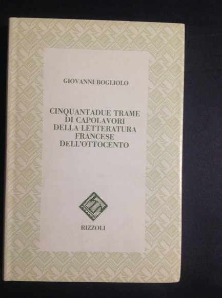 CINQUANTADUE TRAME DI CAPOLAVORI DELLA LETTERATURA FRANCESE DELL'OTTOCENTO