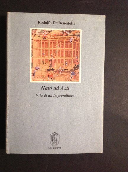 NATO AD ASTI VITA DI UN IMPRENDITORE