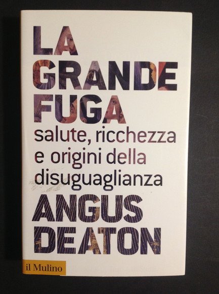 LA GRANDE FUGA SALUTE, RICCHEZZA E ORIGINI DELLA DISUGUAGLIANZA