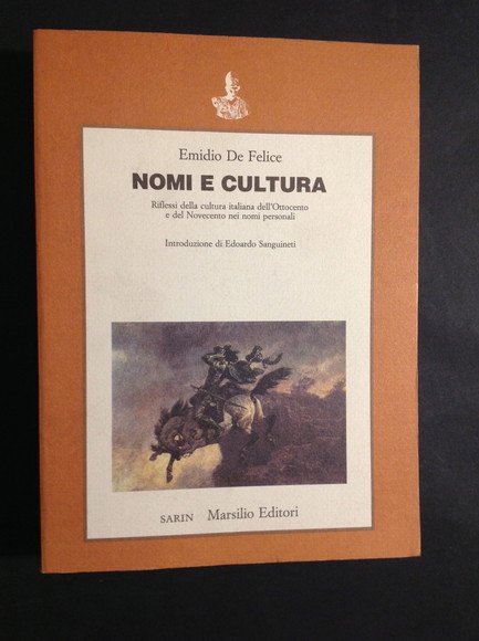 NOMI E CULTURA RIFLESSI DELLA CULTURA ITALIANA DELL'OTTOCENTO E DEL …