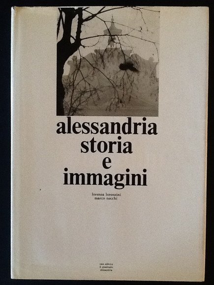 ALESSANDRIA STORIA E IMMAGINI