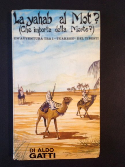 LA YAHAB AL MOT? (CHE IMPORTA DELLA MORTE?) UN'AVVENTURA TRA …