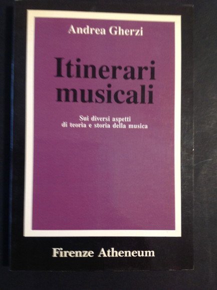 ITINERARI MUSICALI SUI DIVERSI ASPETTI DI TEORIA E STORIA DELLA …