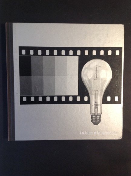 LA LUCE E LA PELLICOLA