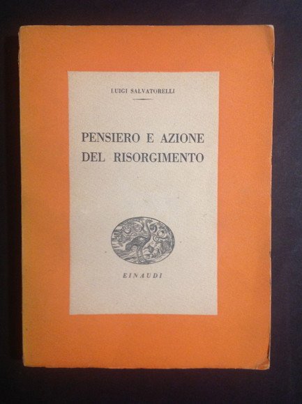 PENSIERO E AZIONE DEL RISORGIMENTO