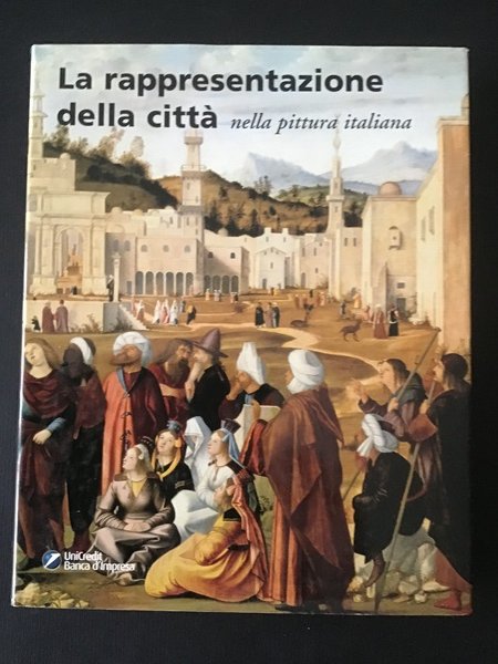 LA RAPPRESENTAZIONE DELLA CITTA' NELLA PITTURA ITALIANA