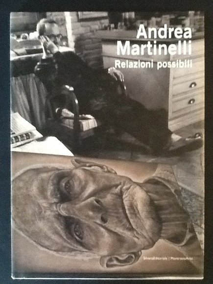 ANDREA MARTINELLI. RELAZIONI POSSIBILI