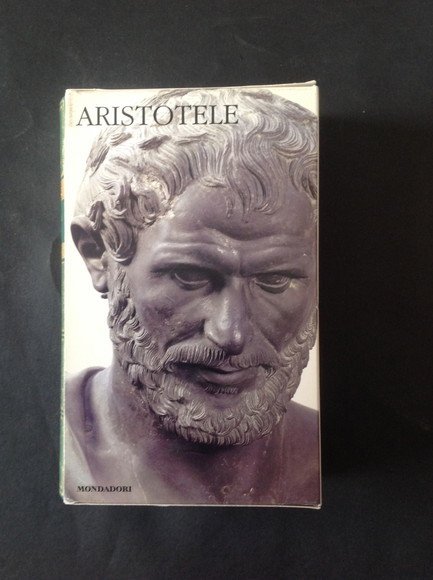 ETICA NICOMACHEA - GRANDE ETICA - ETICA EUDEMIA - POLITICA - TRATTATO SULL'ECONOMIA - RETORICA - POETICA - VOL. II