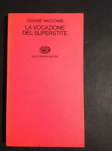 LA VOCAZIONE DEL SUPERSTITE