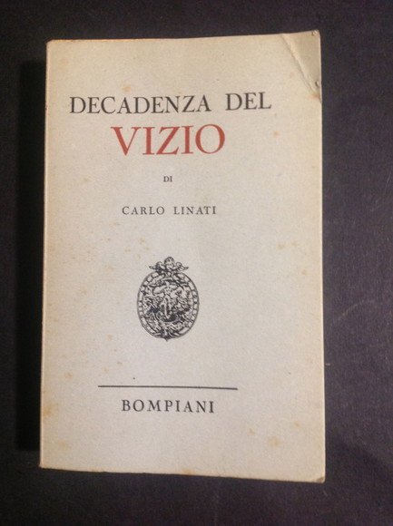 DECADENZA DEL VIZIO E ALTRI PRETESTI