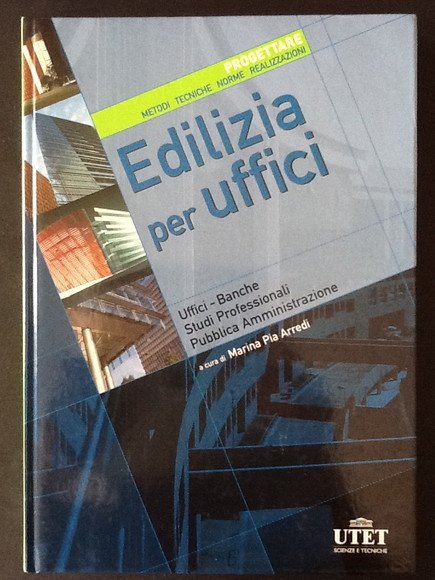 EDILIZIA PER UFFICI Uffici, banche, Studi Professionali, Pubblica Amministrazione