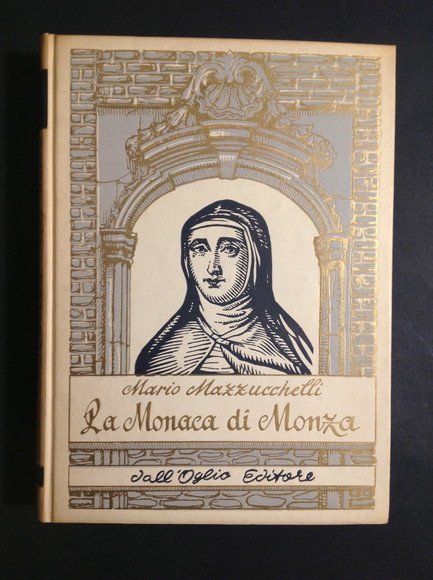LA MONACA DI MONZA (SUOR VIRGINIA MARIA DE LEYVA)