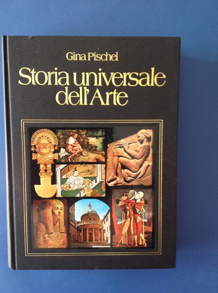 STORIA UNIVERSALE DELL'ARTE PITTURA SCULTURA ARCHITETTURA ARTI DECORATIVE