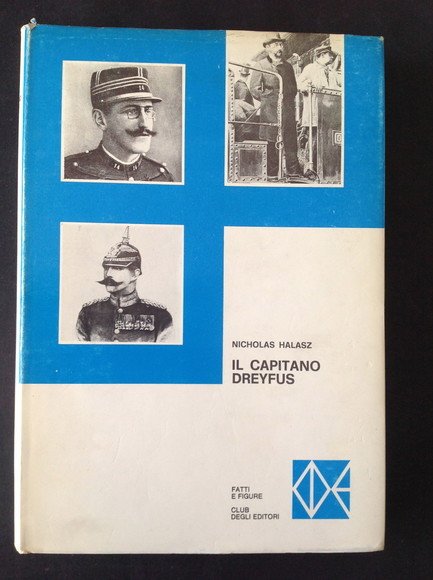 IL CAPITANO DREYFUS UNA STORIA D'ISTERISMO DI MASSA