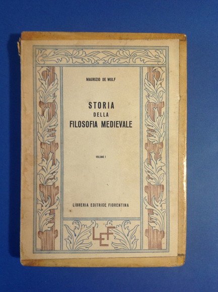 STORIA DELLA FILOSOFIA MEDIEVALE - VOL. I