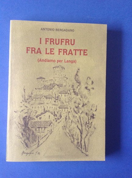 I FRUFRU FRA LE FRATTE (ANDIAMO PER LANGA)