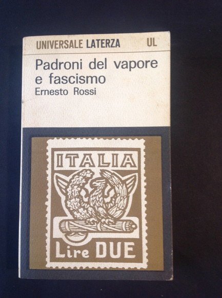 PADRONI DEL VAPORE E FASCISMO