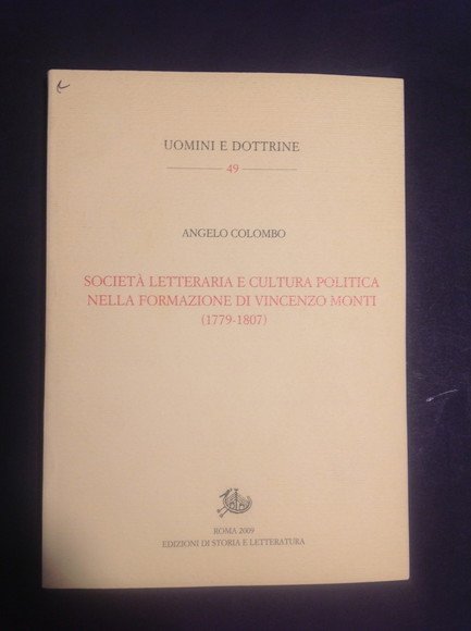 SOCIETA' LETTERARIA E CULTURA POLITICA NELLA FORMAZIONE DI VINCENZO MONTI …