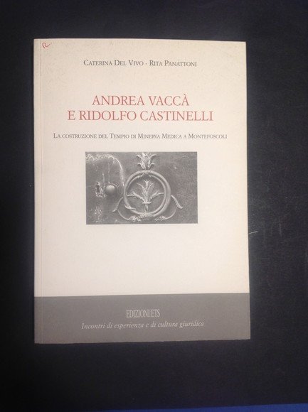ANDREA VACCA' E RIDOLFO CASTINELLI LA COSTRUZIONE DEL TEMPIO DI …