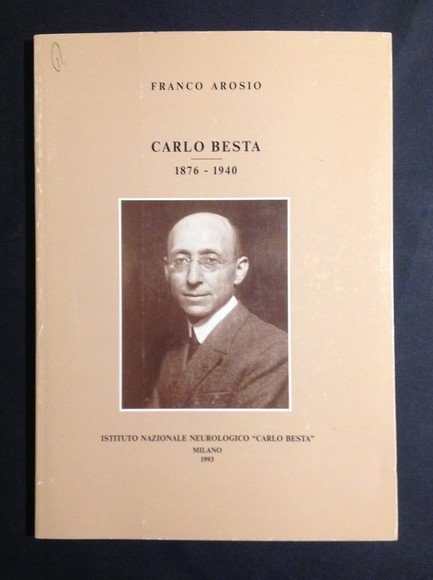 CARLO BESTA 1876 - 1940