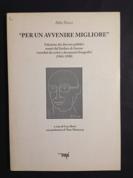 "PER UN AVVENIRE MIGLIORE" SELEZIONE DEI DISCORSI PUBBLICI TENUTI DAL …