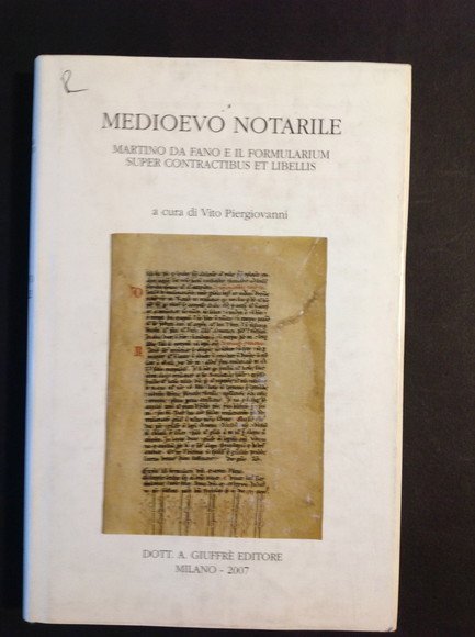 MEDIOEVO NOTARILE MARTINO DA FANO E IL FORMULARIUM SUPER CONTRACTIBUS …