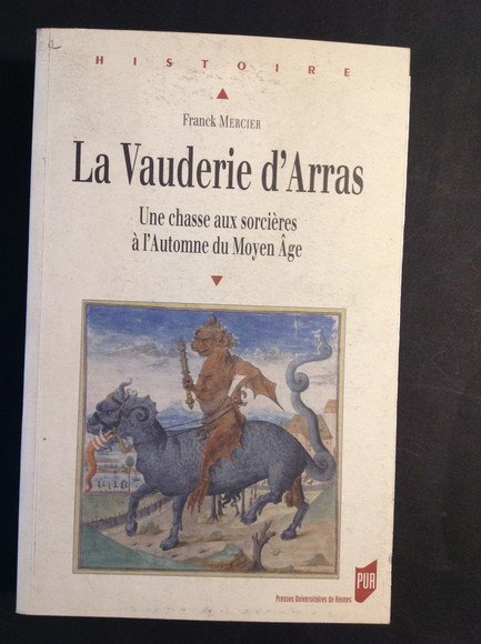 LA VAUDERIE D'ARRAS UNE CHASSE AUX SORCIERES A' L'AUTOMNE DU …