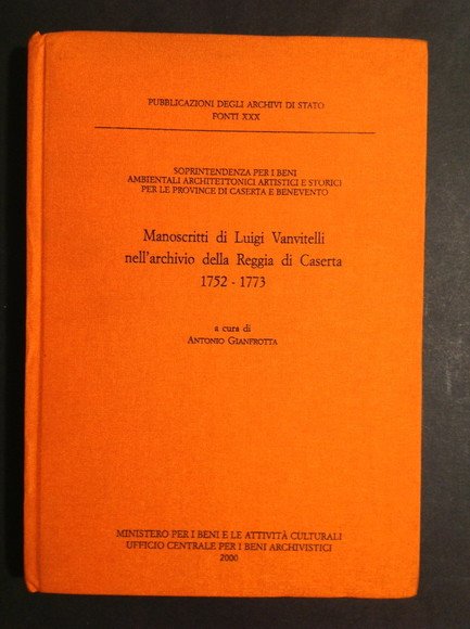 MANOSCRITTI DI LUIGI VANVITELLI NELL'ARCHIVIO DELLA REGGIA DI CASERTA 1752 …