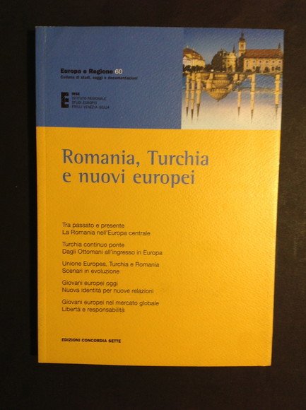 ROMANIA, TURCHIA E NUOVI EUROPEI